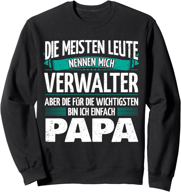 Vater Verwalter Sweatshirt