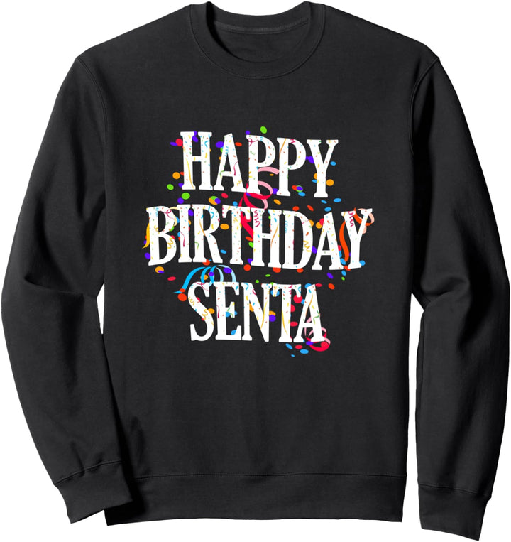 Happy Birthday Senta Mädchen Vorname Buntes Geburtstag Sweatshirt