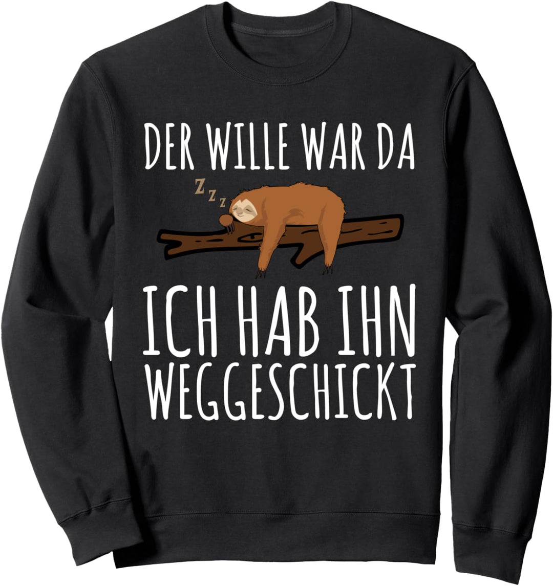Faultier Sarkasmus Morgenmuffel Langschläfer T-Shirt Sweatshirt