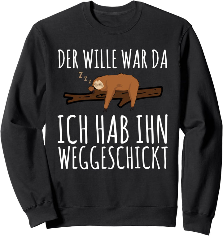 Faultier Sarkasmus Morgenmuffel Langschläfer T-Shirt Sweatshirt
