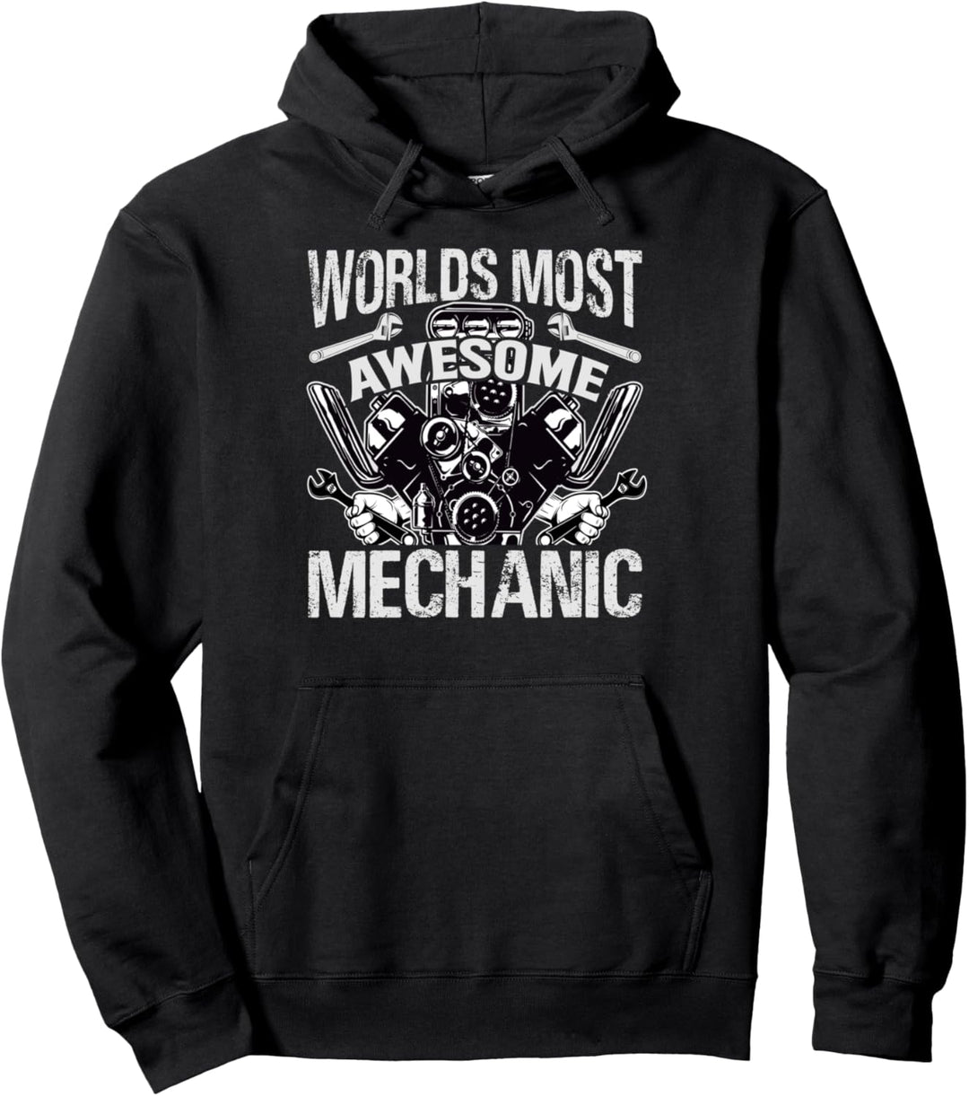 Worlds Most Awesome Mechanic - Funny Car Mechanic Pullover Hoodie