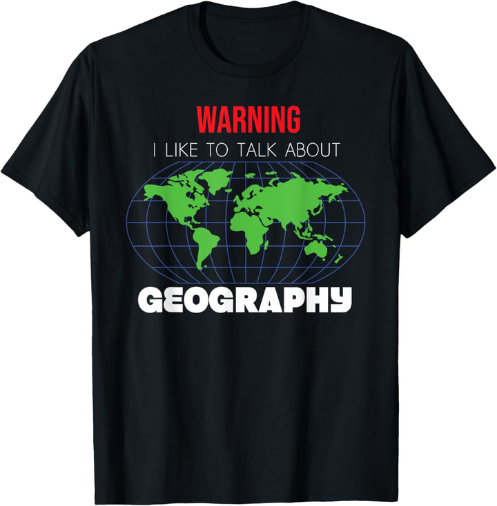 Talk About Geography Studen Teacher. T-Shirt