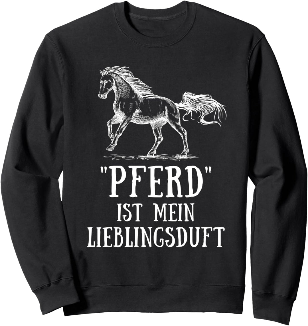 Lustiger Reiter Spruch Pferd Lieblings Duft Reiten Pferde Sweatshirt