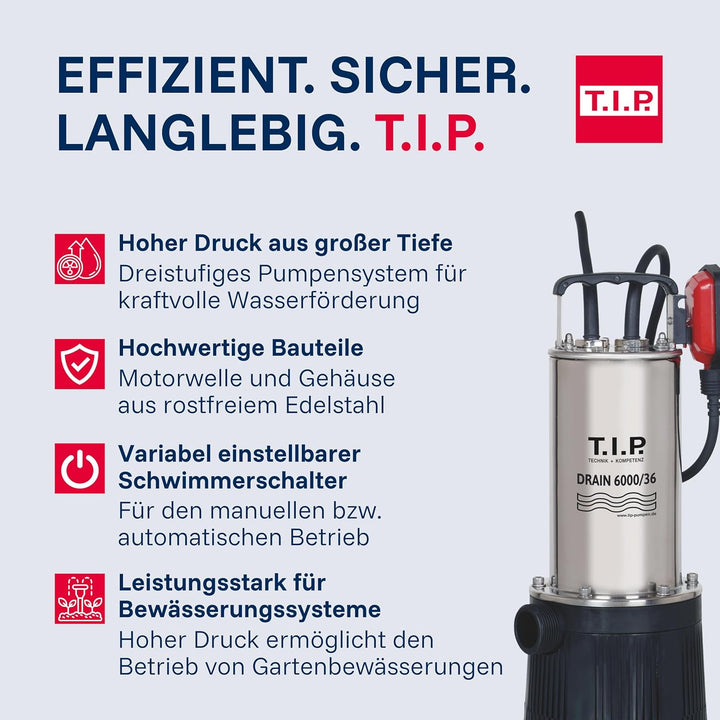 T.I.P. 30136 Tauchdruckpumpe Drain 6000/36 (950 W, max. 6.000 l/h, 34m Förderhöhe, Fremdkörper bis 2