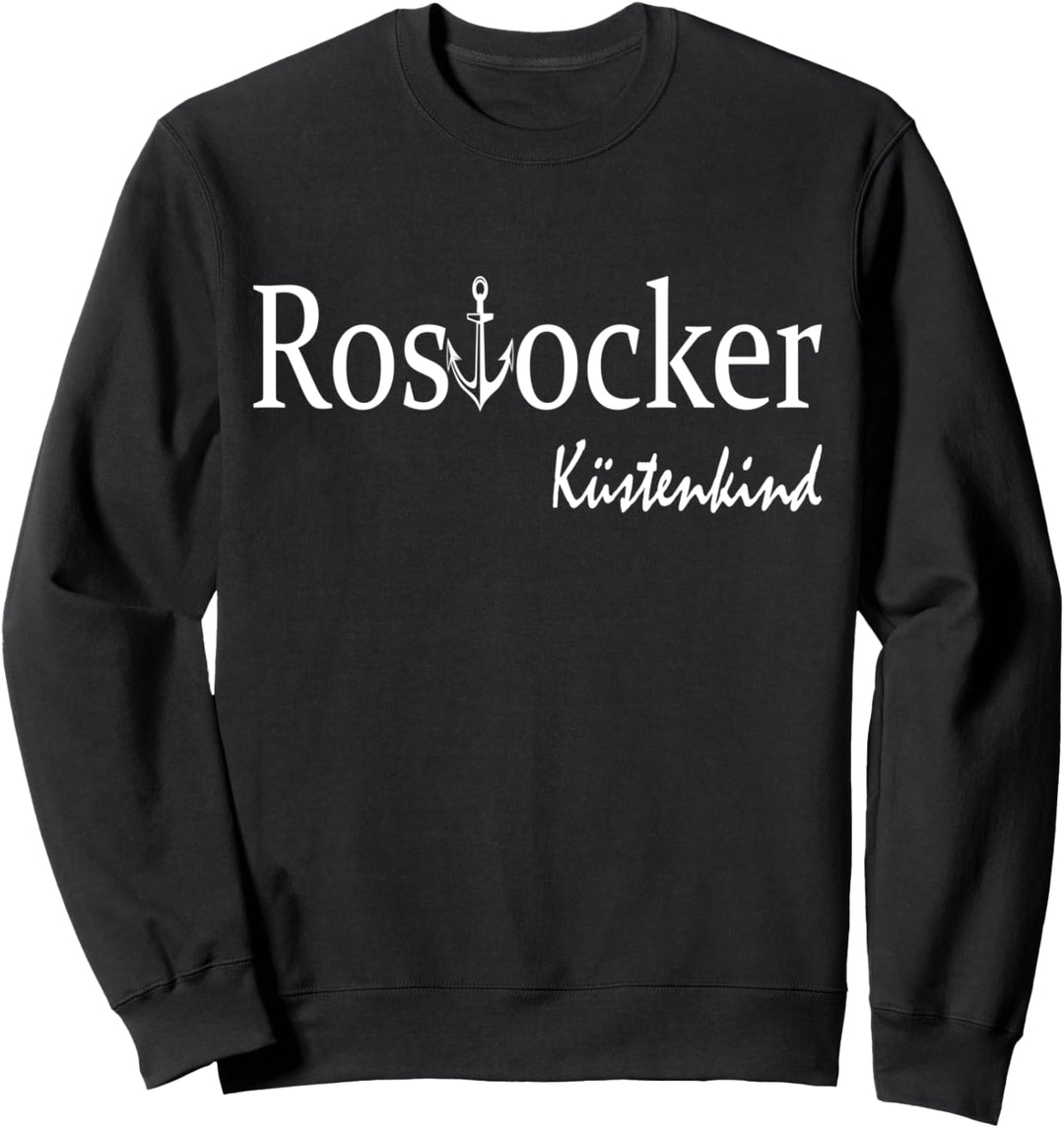 Rostocker Küstenkind Heimathafen Sweatshirt