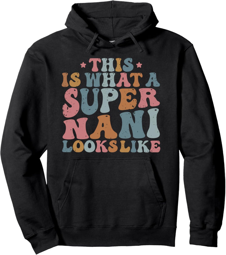 Lustige super nani mom muttertag mama grossmutter nani oma Pullover Hoodie