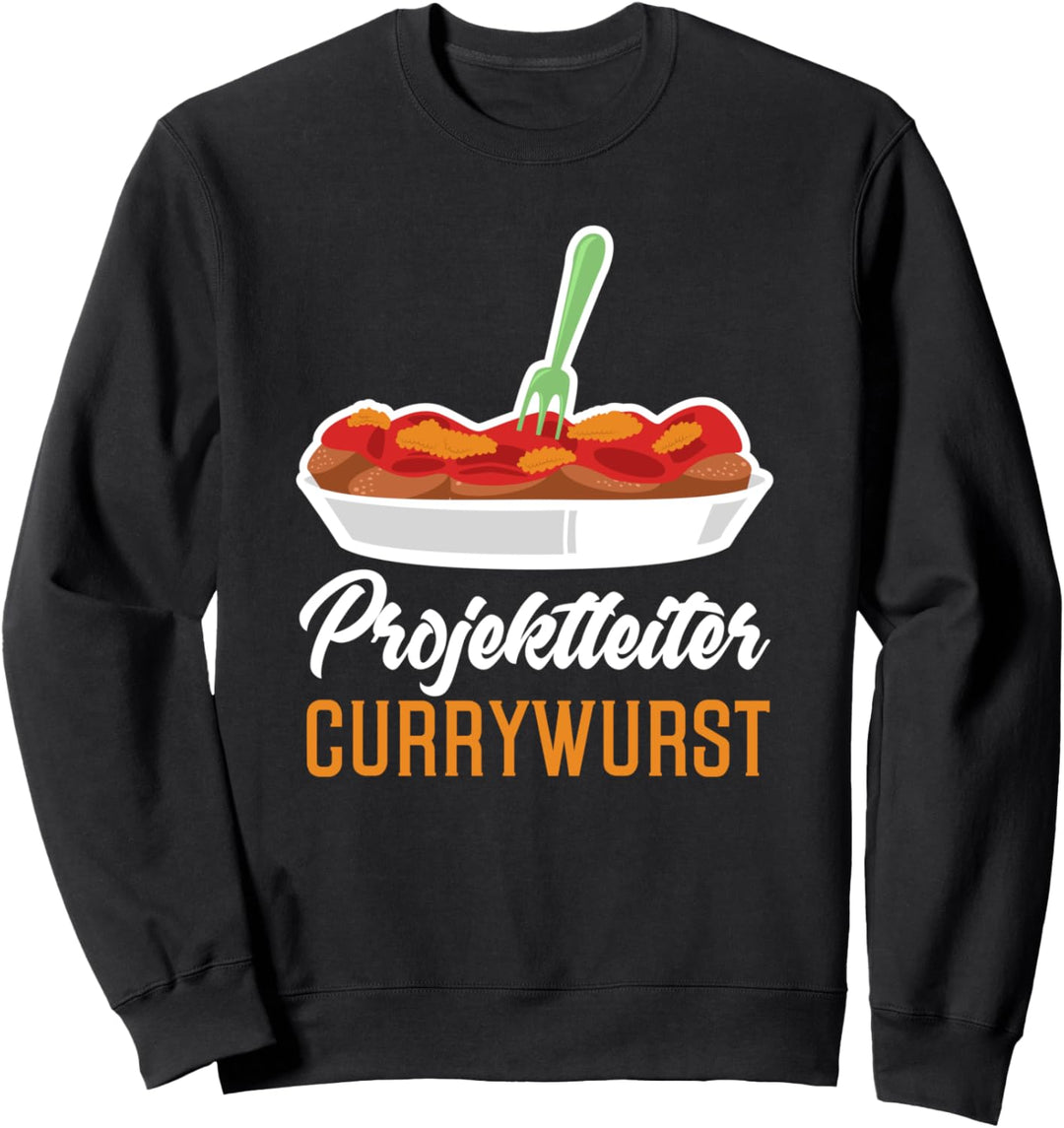 Lustiger Currywurst Spruch Küche Kochkunst Imbisswagen Sweatshirt