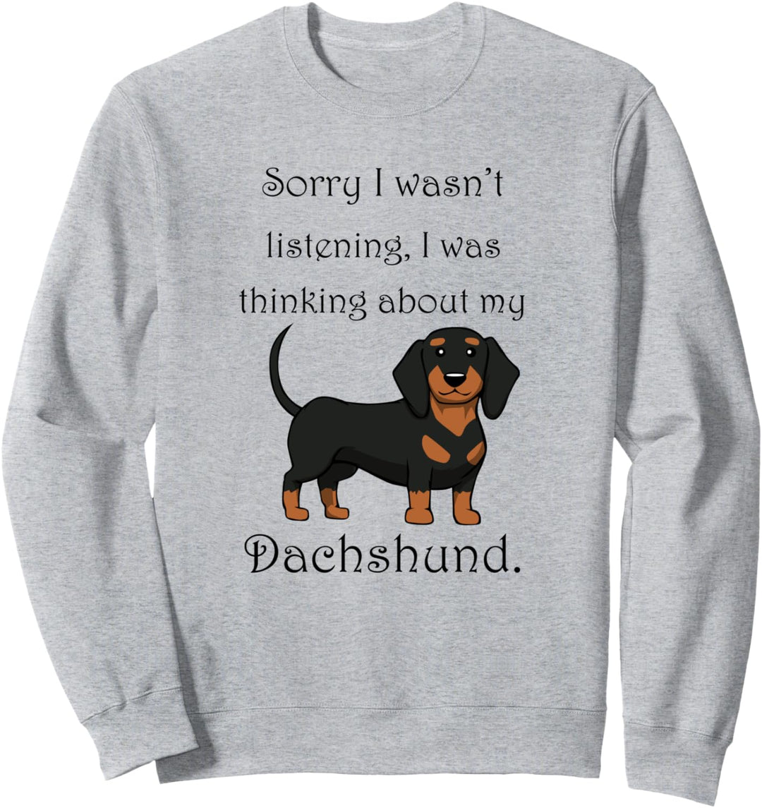 Niedlicher Dackel Spruch Lustiger Hund Sweatshirt