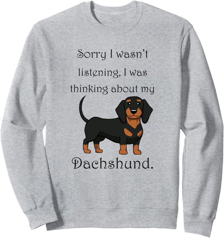 Niedlicher Dackel Spruch Lustiger Hund Sweatshirt