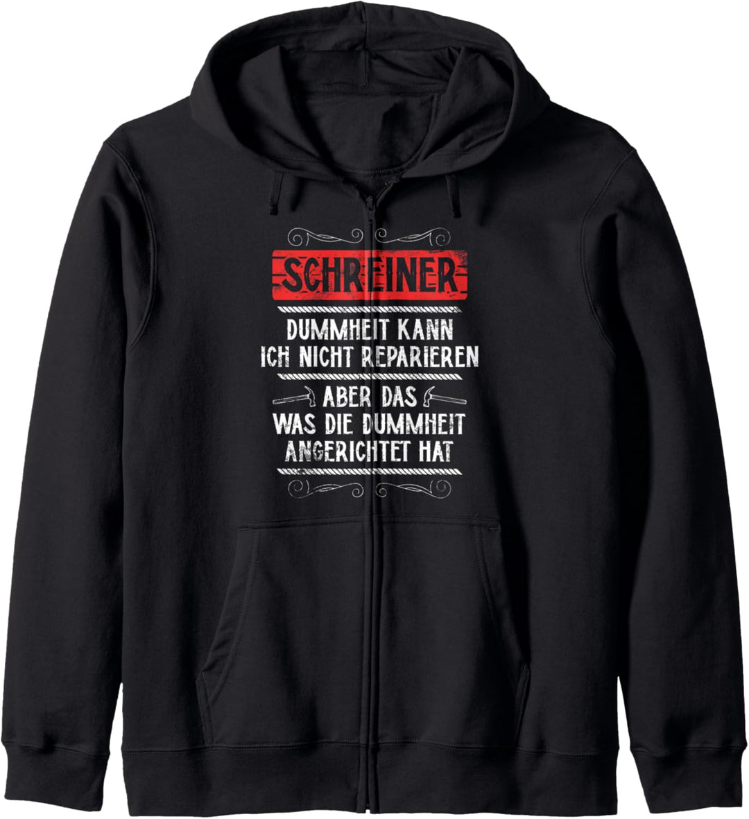 Schreiner Tischler Heimwerker Handwerker Lustiger Spruch Kapuzenjacke