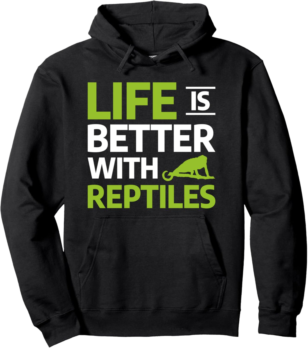 Das Leben ist besser mit Reptilien Lustiger Reptile Lizard Lover Pullover Hoodie