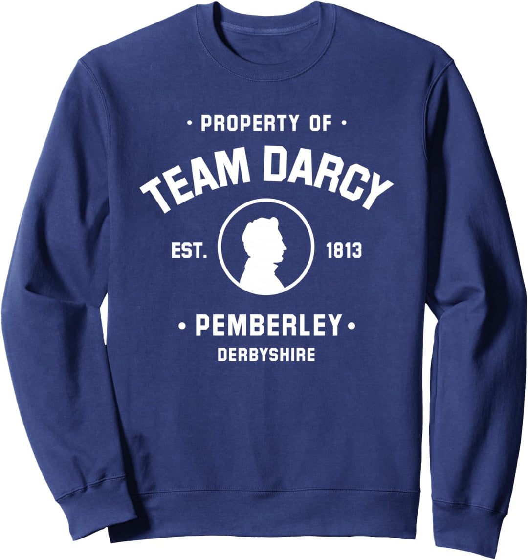 Mr Darcy Pride and Prejudice Jane Austen - Team Darcy Sweatshirt