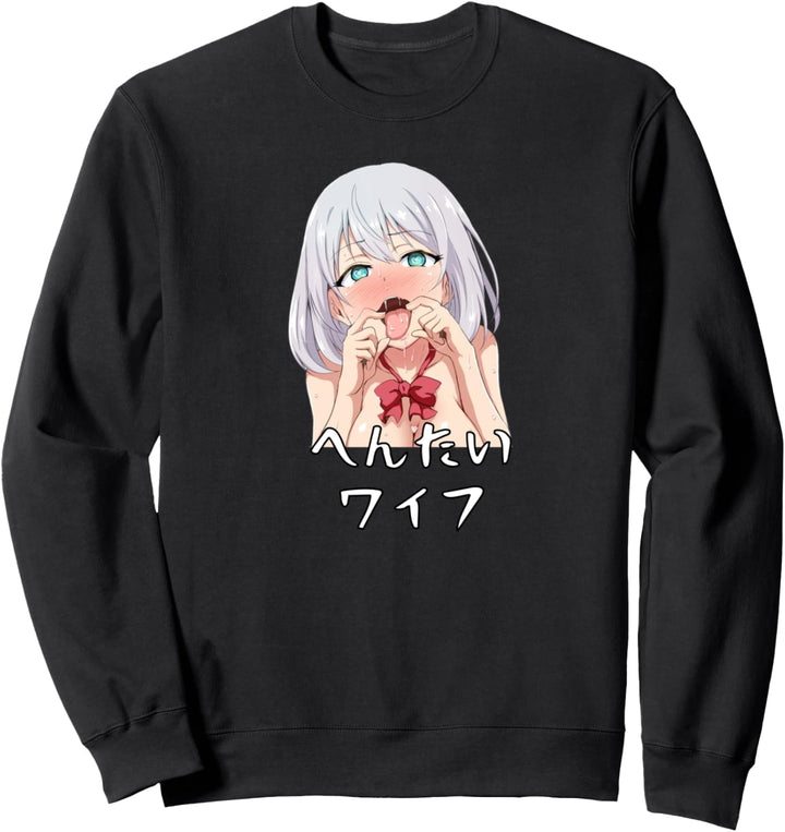 Hentai Waifu Material Japanische Anime Schreiben Ecchi Otaku Kunst Sweatshirt