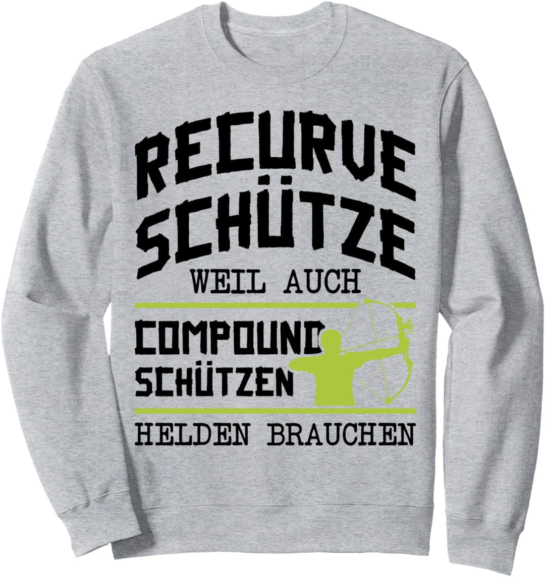 Bogenschützen Recurve Bogen Schütze Spruch Bogenschiessen Sweatshirt