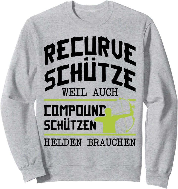 Bogenschützen Recurve Bogen Schütze Spruch Bogenschiessen Sweatshirt