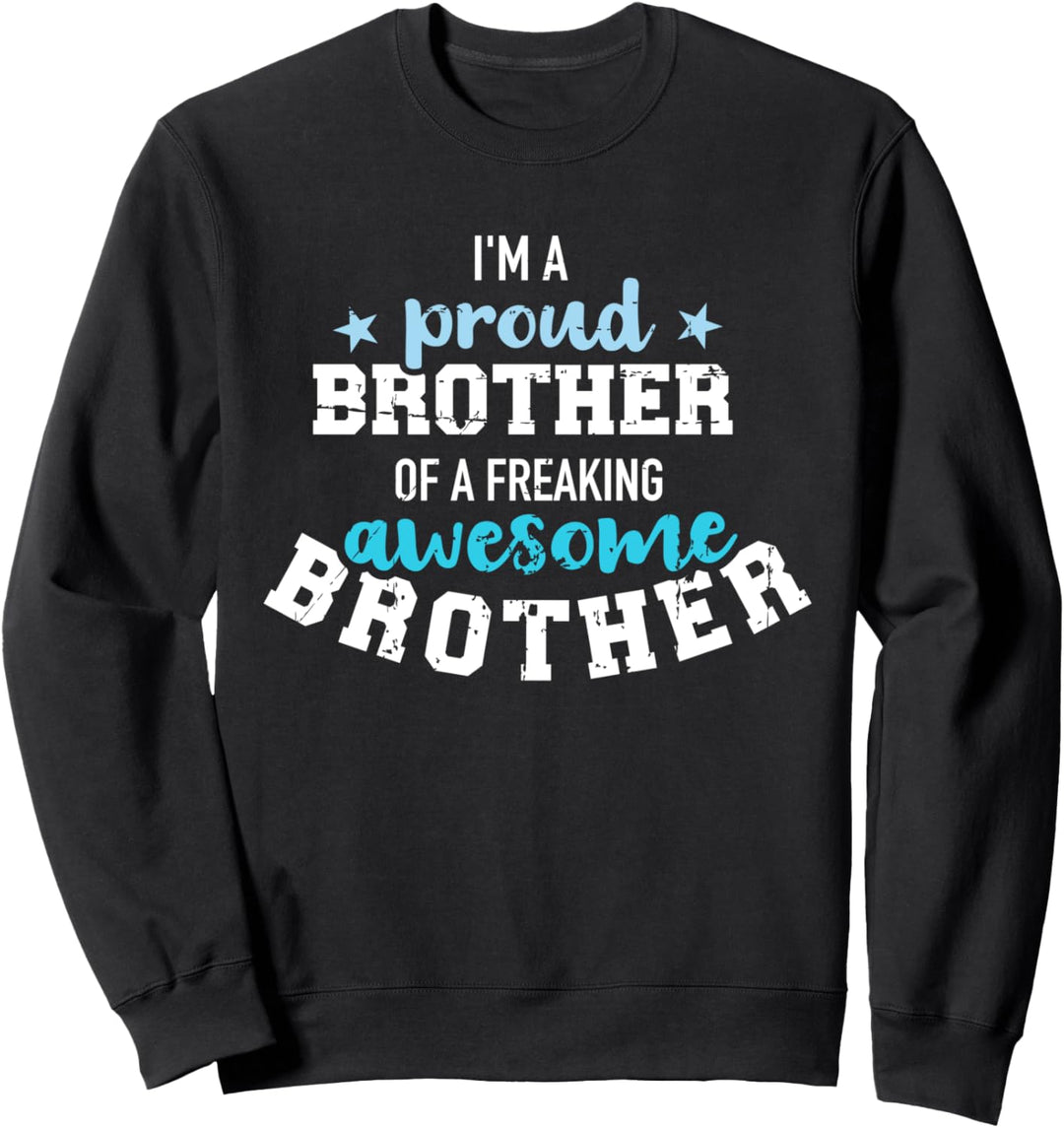 Stolzer Bruder Spruch Sweatshirt