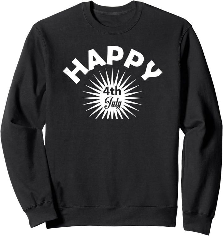 4. Juli Amerikanisch - Happy 4th Of Juli Sweatshirt