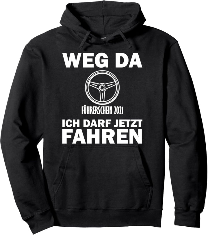Führerschein 2021 bestanden Fahrprüfung Fahranfänger Pullover Hoodie