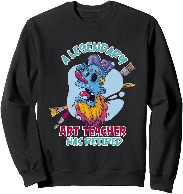 Ein legendärer Kunstlehrer hat sich in den Ruhestand begeben Sweatshirt