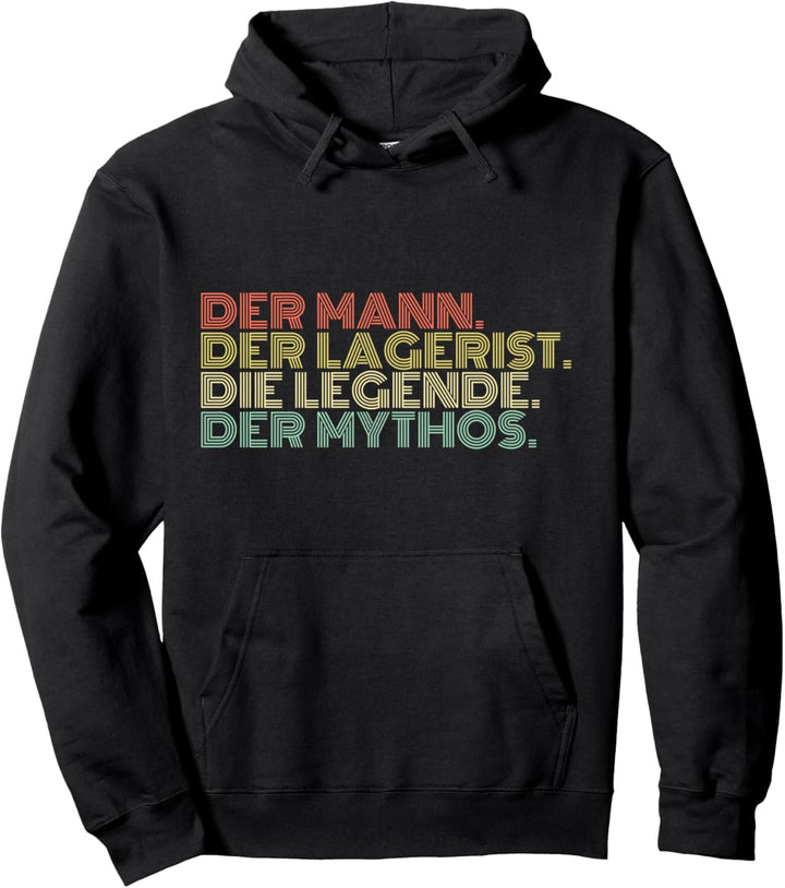 Der Mann Der Lagerist Die Legende Der Mythos Retro Vintage Pullover Hoodie