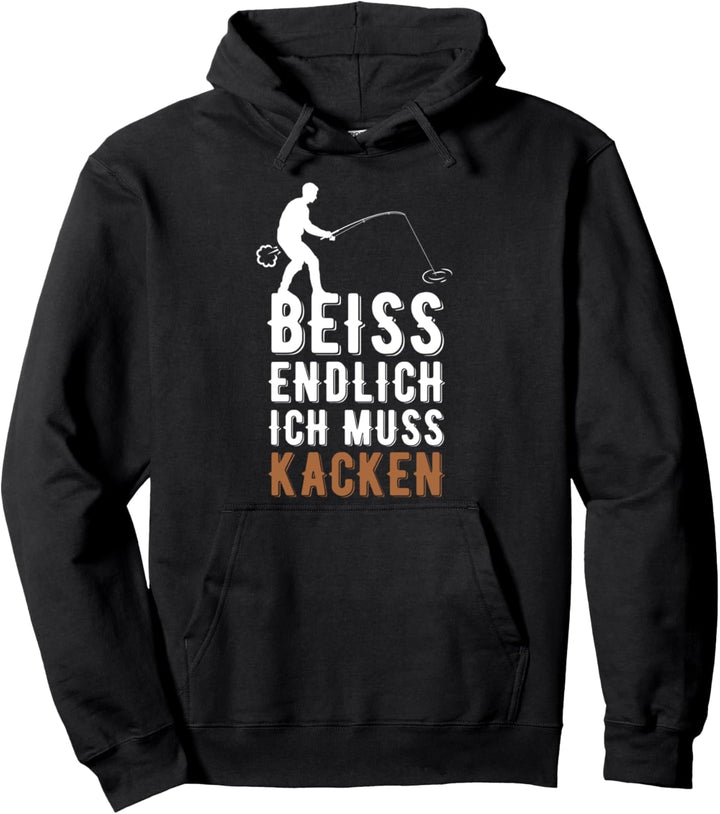 Beiss ich muss kacken lustiges Angler Fischer Geschenk Papa Pullover Hoodie