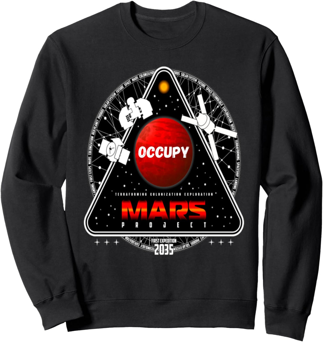 Occupy Mars Terraform Mars Space Explorer Sweatshirt