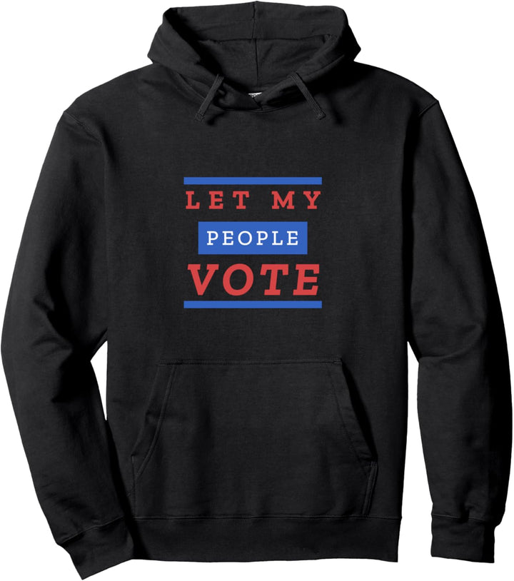 Lassen Sie meine Leute abstimmen, die Pullover Hoodie