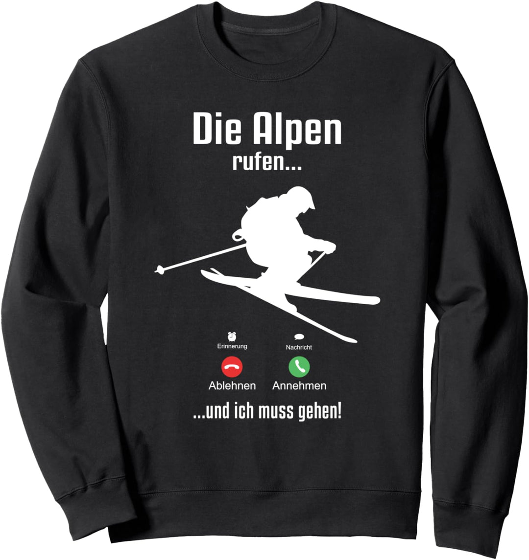 Skifahrer Wintersport Schnee Berge Die Alpen Rufen Ski Sweatshirt