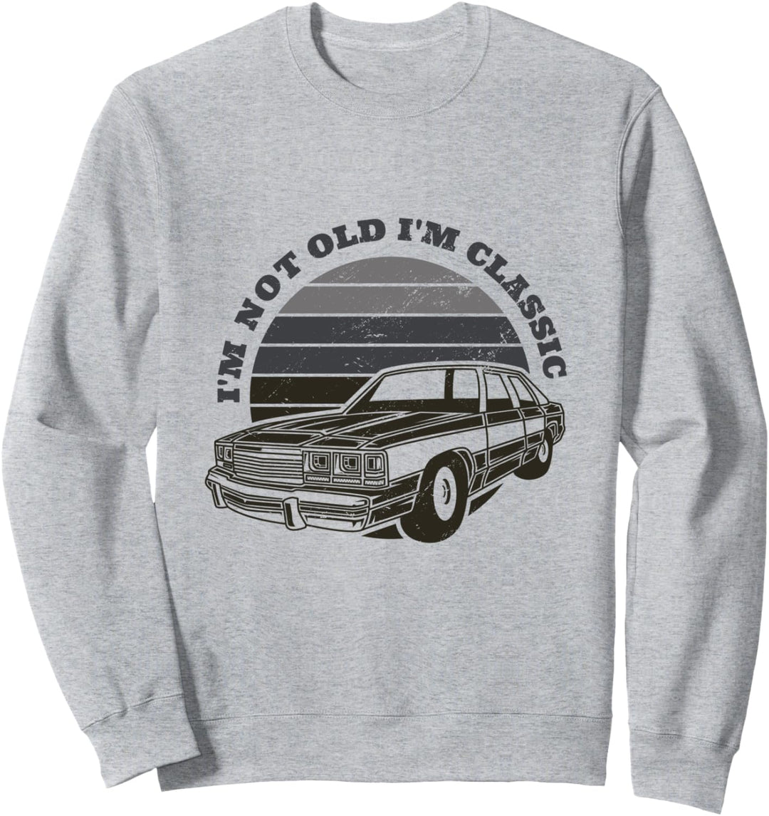 Vintage Auto Oldtimer Spruch Sweatshirt
