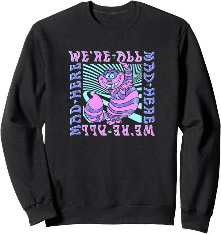 Disney Alice In Wonderland Cheshire Cat We're All Mad Box Up Sweatshirt