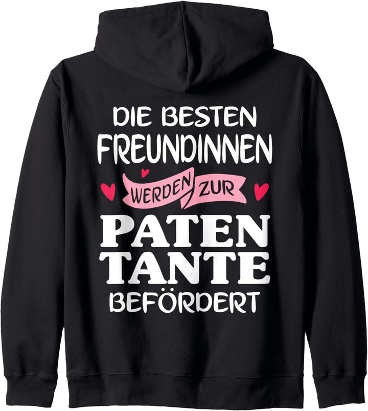 Die besten Freundinnen werden zur Patentante befördert Kapuzenjacke