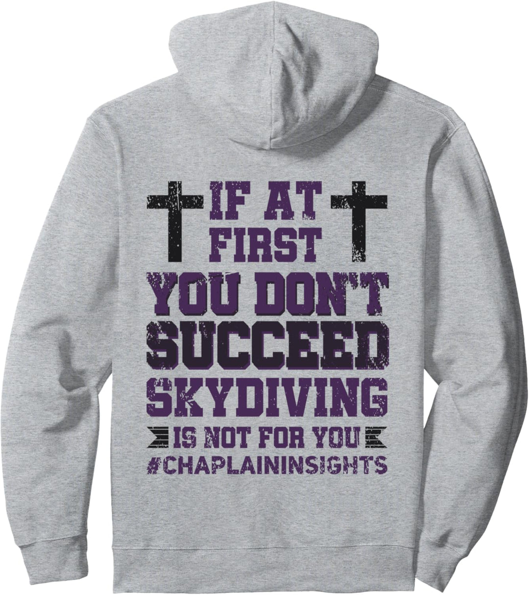 Fallschirmspringen ist nichts für dich. #Chaplaininsights Pullover Hoodie