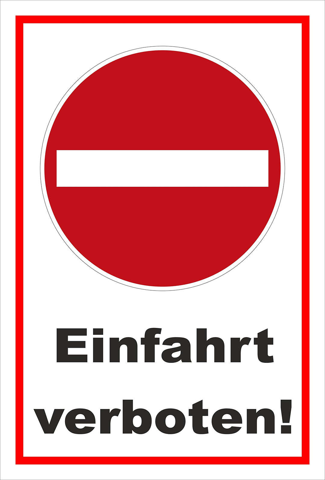 Melis Folienwerkstatt Schild - Verbot der Einfahrt - Einfahrt verboten – 60x40cm mit Bohrlöchern | s