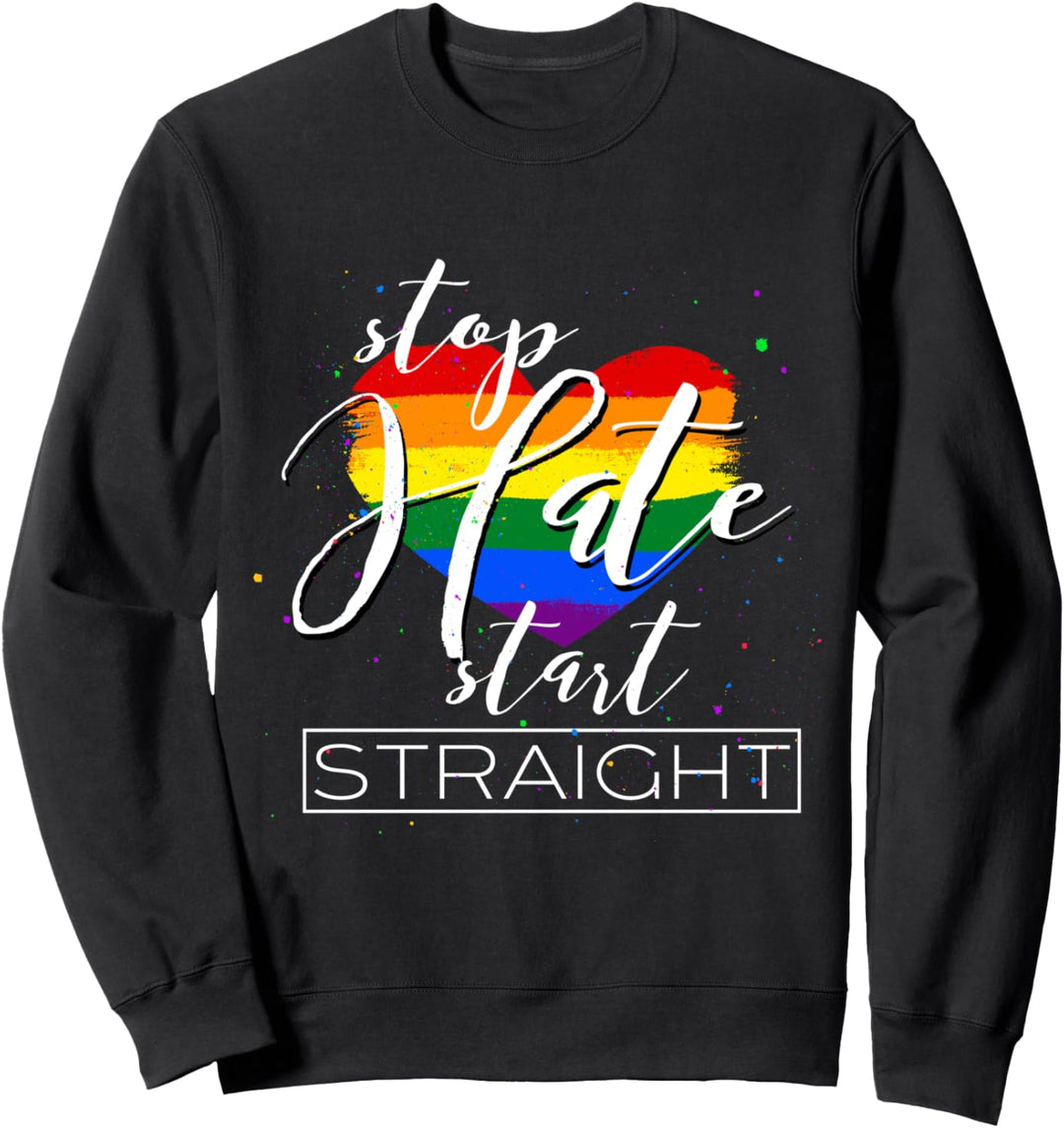 Stoppen Sie Hass, beginnen geradeaus, Regenbogenfahne LGBT Sweatshirt