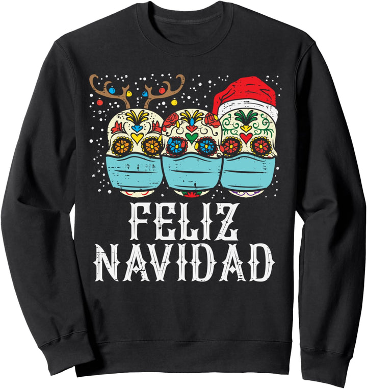 Feliz Navidad Sugar Skull In Mask Funny Xmas Quarantine Gift Sweatshirt