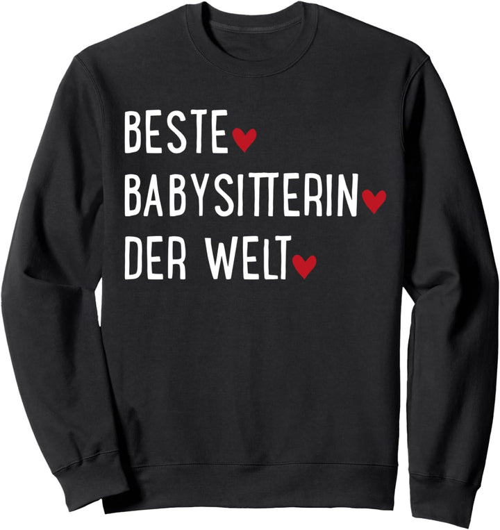 Die besten Babysitterin der Welt Sweatshirt