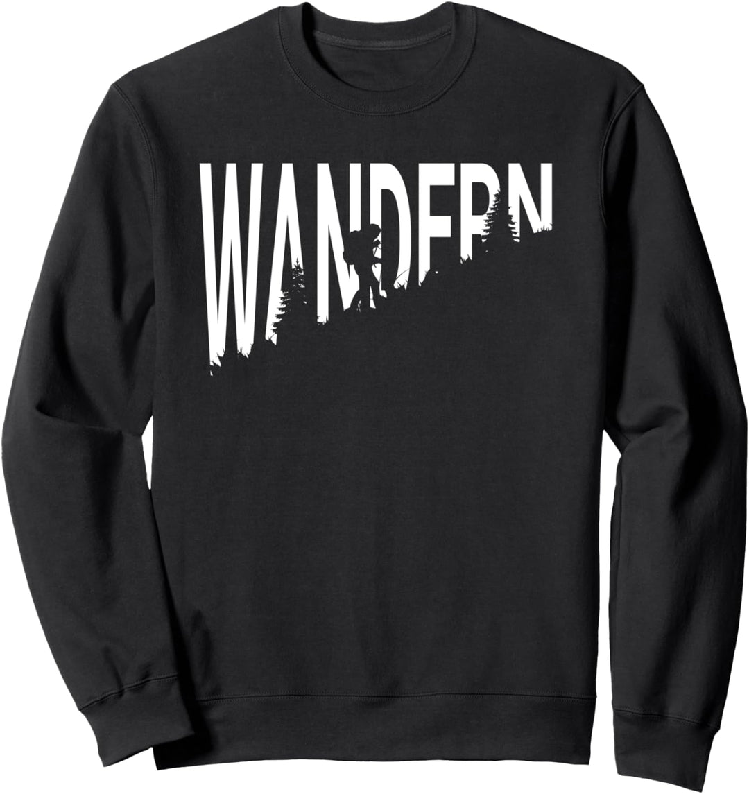 Wanderer Natur Berge Wald Sweatshirt