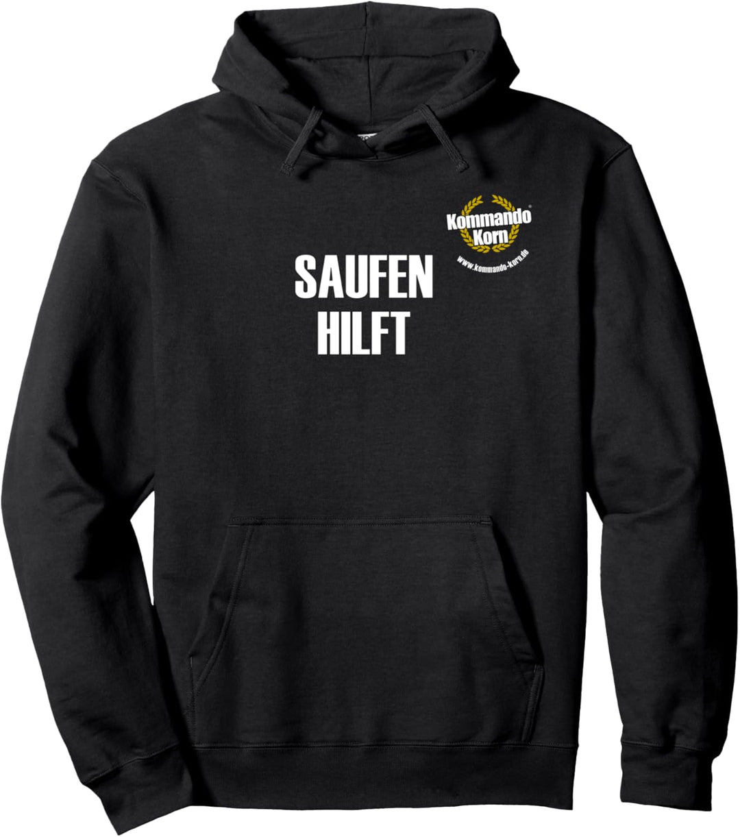 Kommando Korn " SAUFEN HILFT" ! Pullover Hoodie