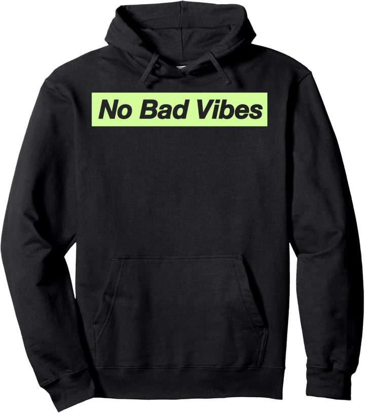 No Bad Vibes Text Block Pullover Hoodie