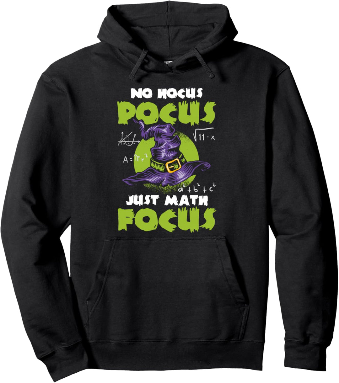 No Hocus Pocus Just Math Focus Hallowen Math Pullover Hoodie
