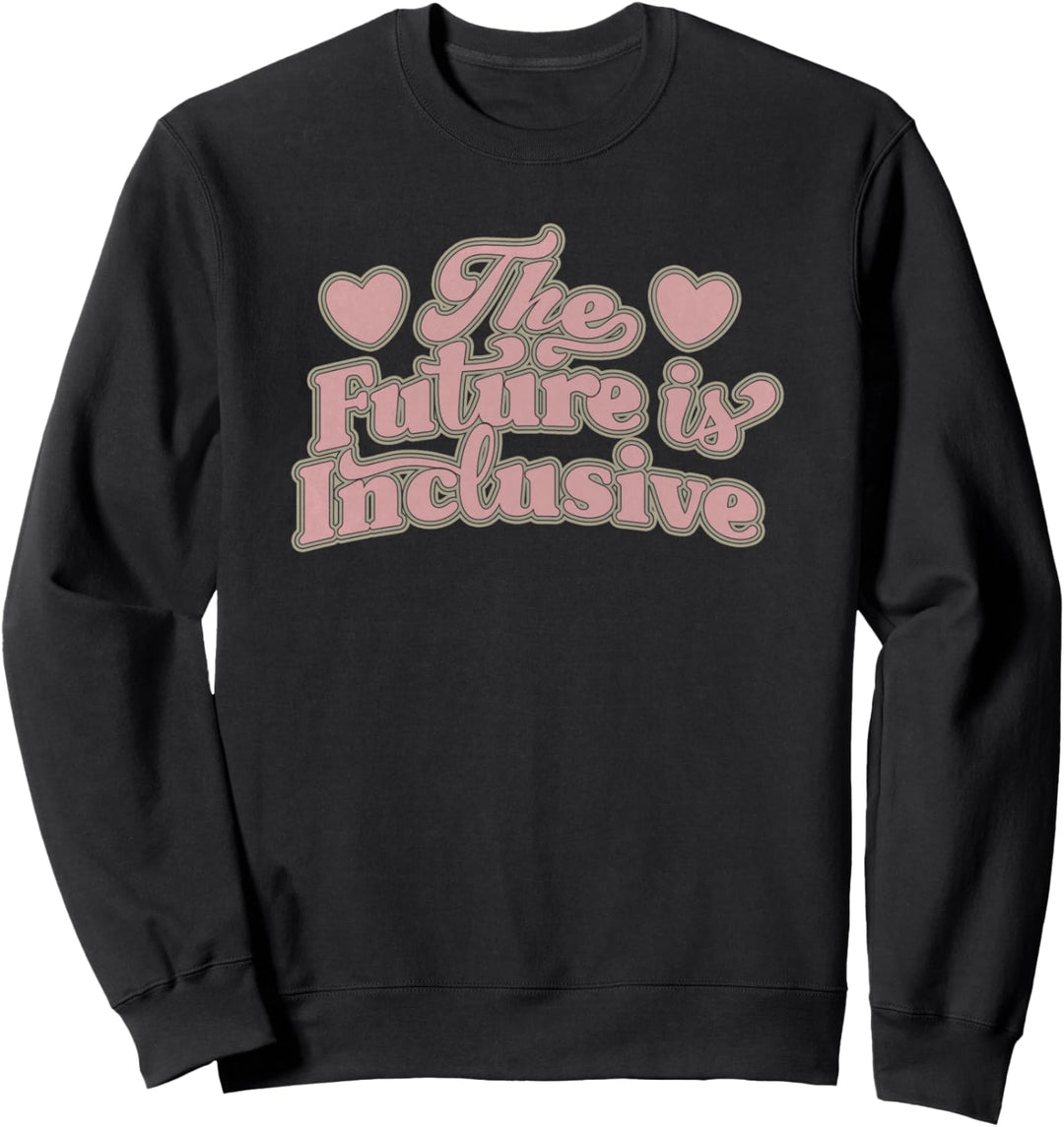 Bubble Text The Future Is Inclusive Sweatshirt