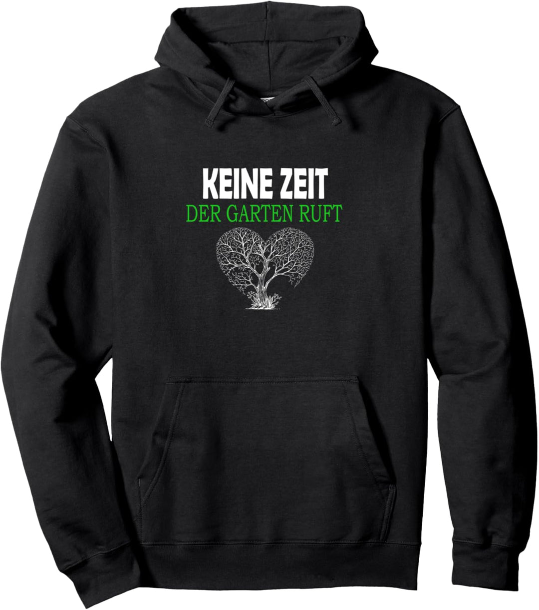 Keine Zeit der Garten ruft Geschenk Schrebergarten Pullover Hoodie