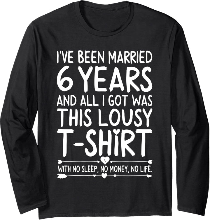 6th Wedding Anniversary Shirt for Her Him Wife and Couples Langarmshirt