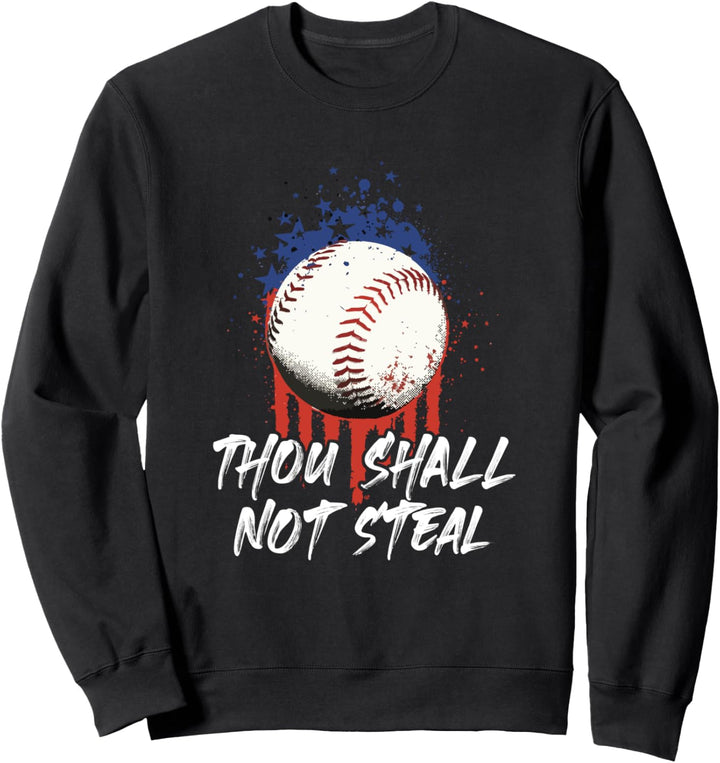 Du sollst nicht stehlen - Baseball Softball American Sweatshirt