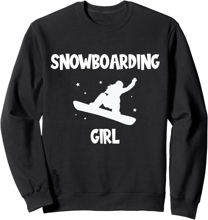 SNOWBOARD SNOWBOARDING GIRL Sweatshirt