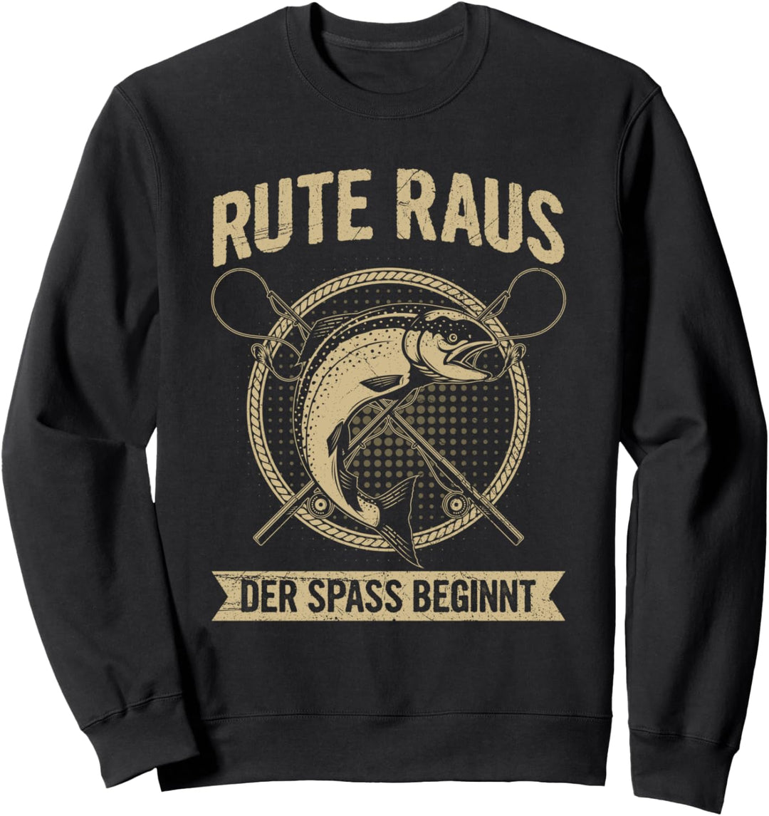 Angeln Rute Raus Der Spass Beginnt Fischer Angler Spruch Sweatshirt