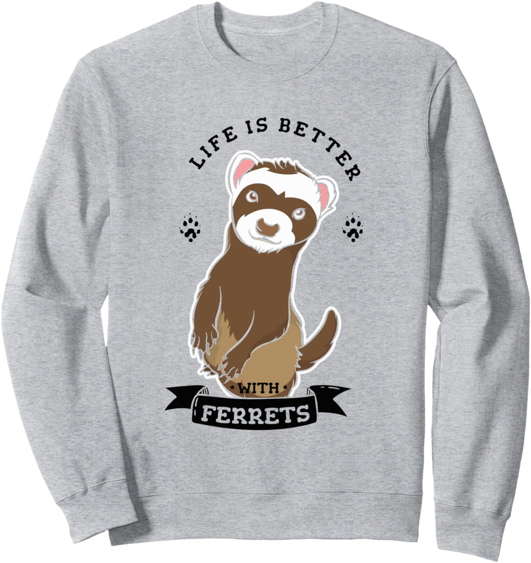 Leben mit Frettchen Niedliches Nagetier Haustier Zitat Sweatshirt