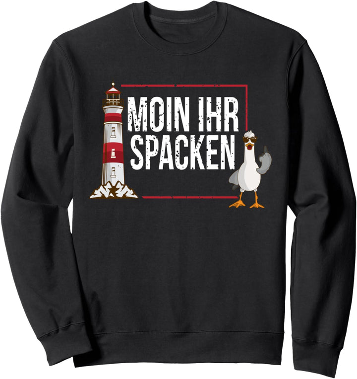 Nord deutscher Möwen Moin Spacken Plattdeutsch Möwe Strand Sweatshirt