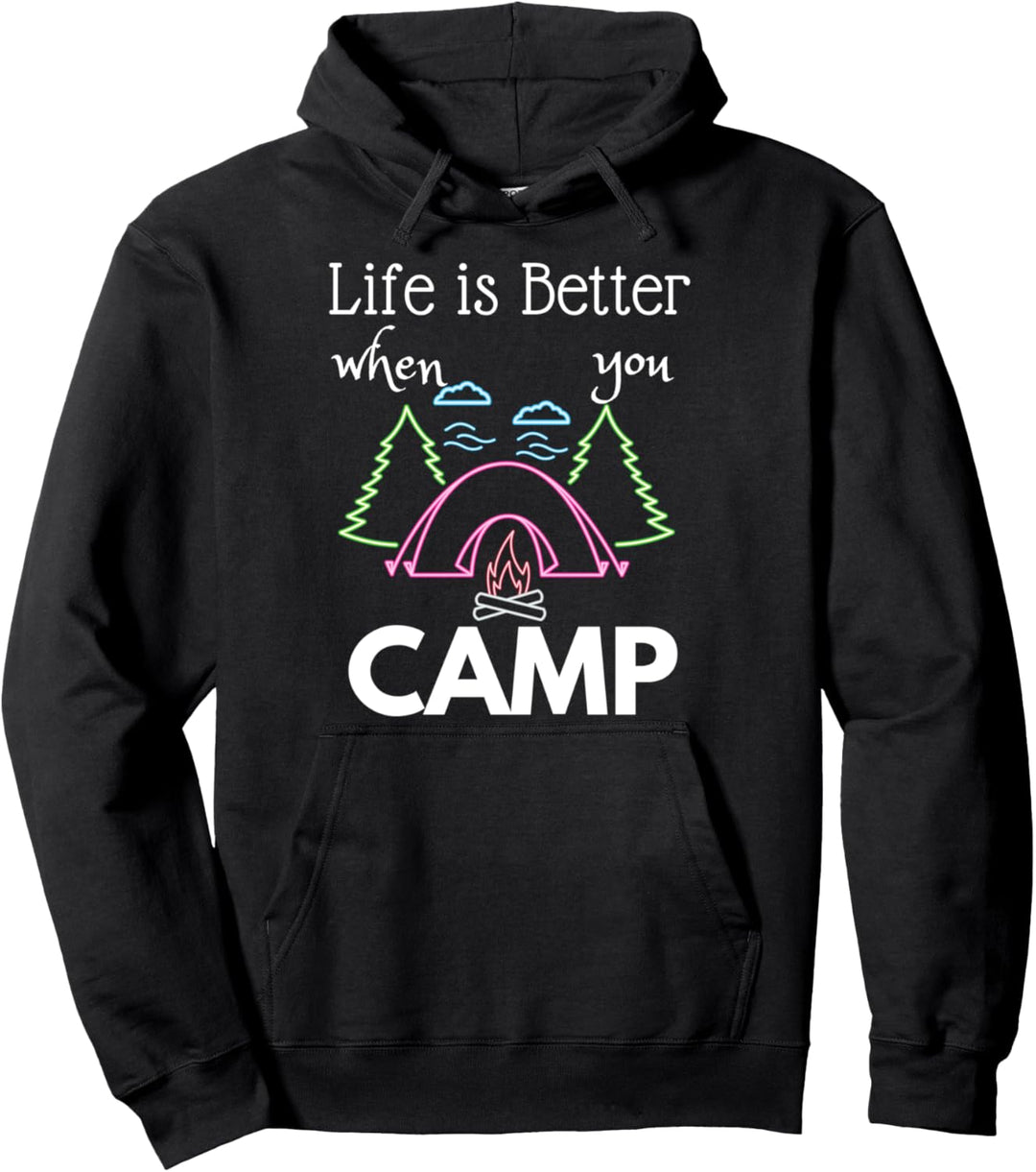 Das Leben ist besser, wenn Sie Camping Design Nature Camper Pullover Hoodie