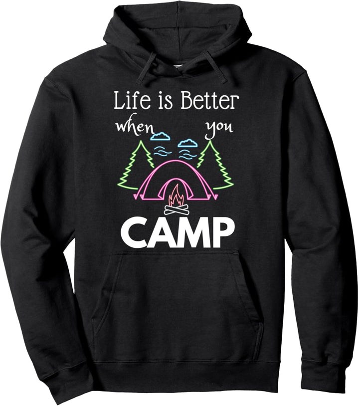 Das Leben ist besser, wenn Sie Camping Design Nature Camper Pullover Hoodie